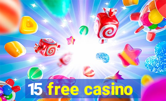 15 free casino