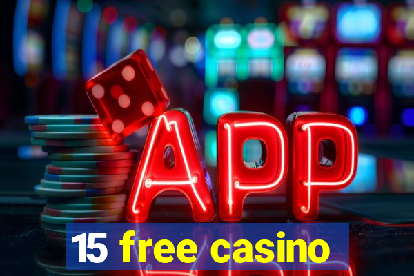 15 free casino