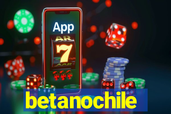 betanochile