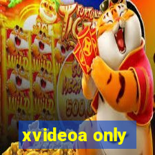 xvideoa only