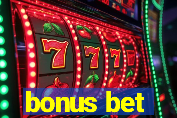 bonus bet