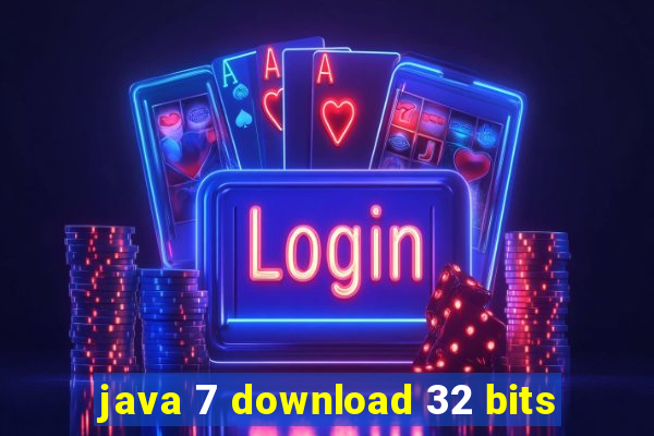 java 7 download 32 bits