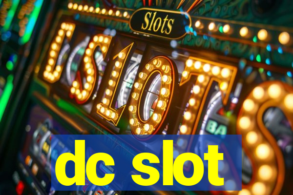 dc slot