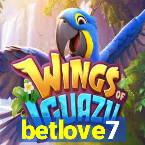 betlove7