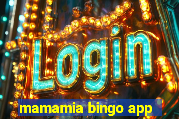 mamamia bingo app