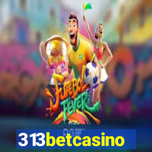 313betcasino