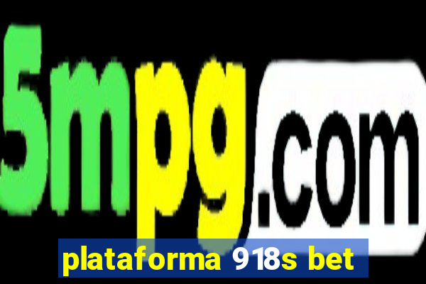 plataforma 918s bet