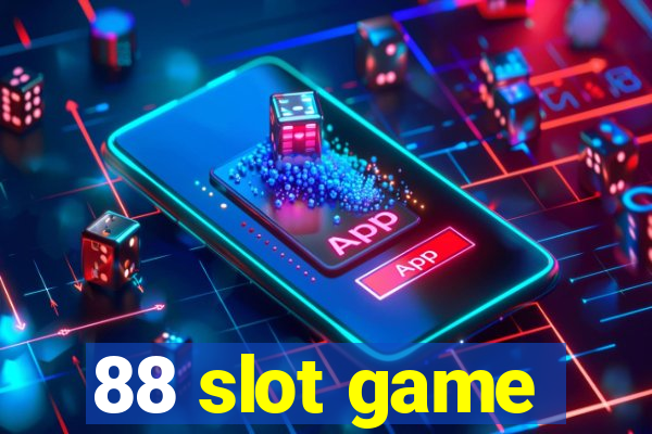 88 slot game