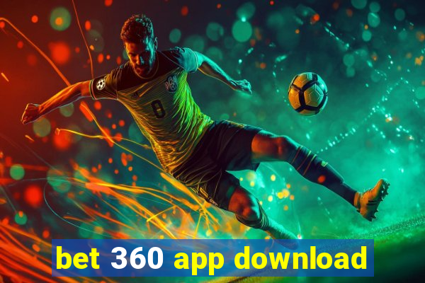 bet 360 app download