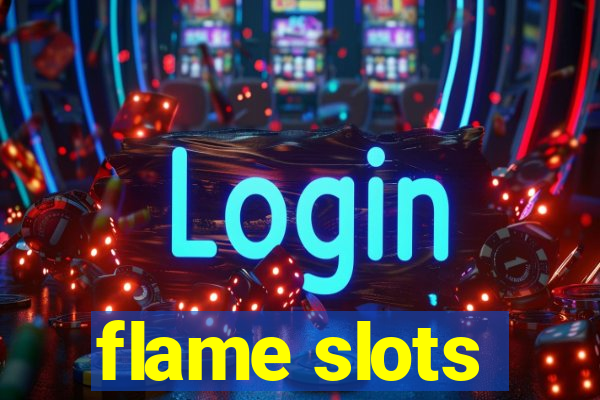 flame slots