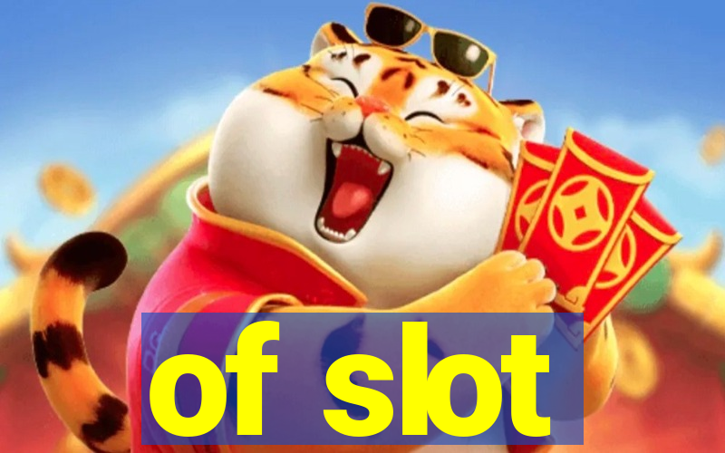 of slot