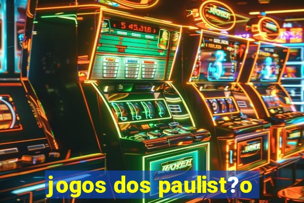 jogos dos paulist?o