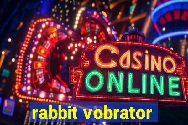 rabbit vobrator