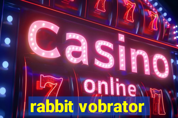 rabbit vobrator