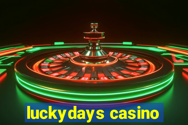 luckydays casino