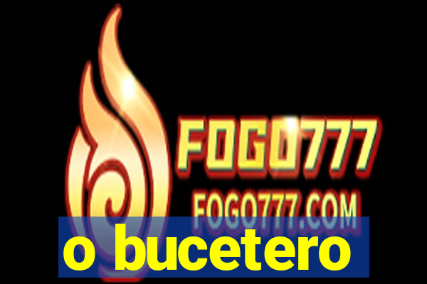 o bucetero