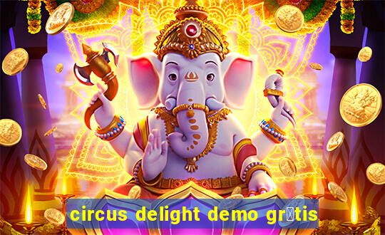 circus delight demo gr谩tis