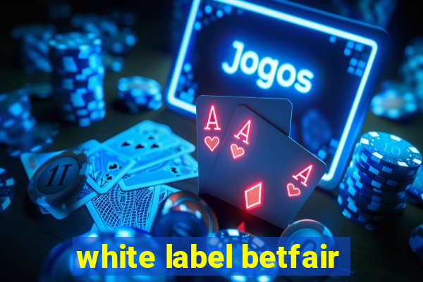 white label betfair