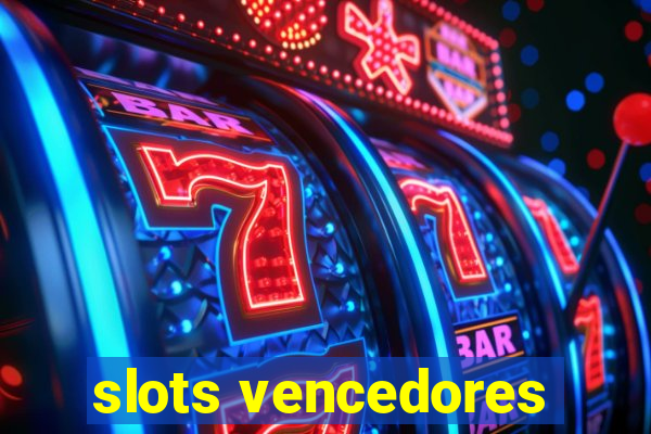 slots vencedores