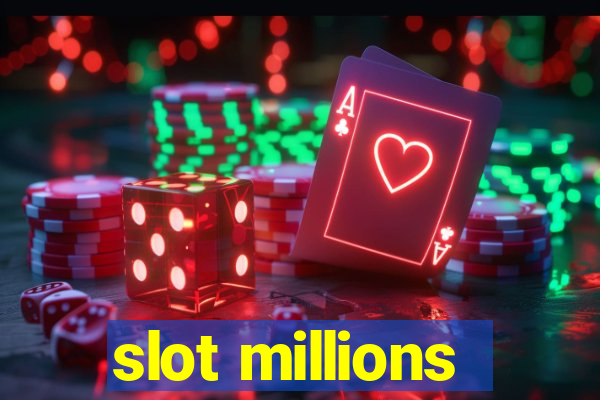 slot millions