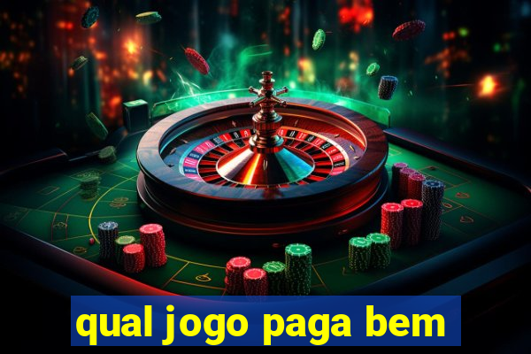 qual jogo paga bem