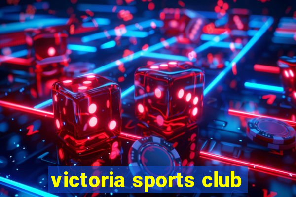 victoria sports club