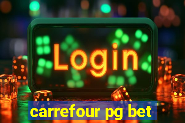 carrefour pg bet