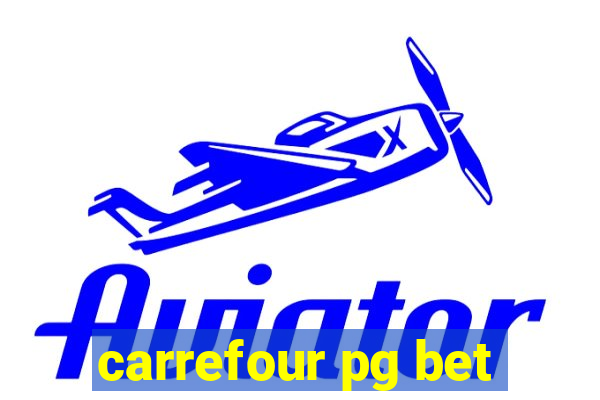 carrefour pg bet