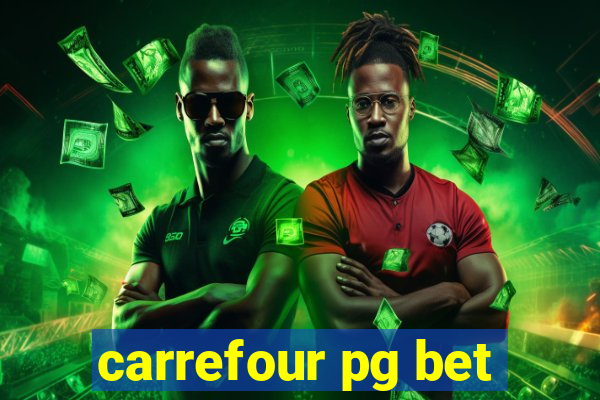 carrefour pg bet