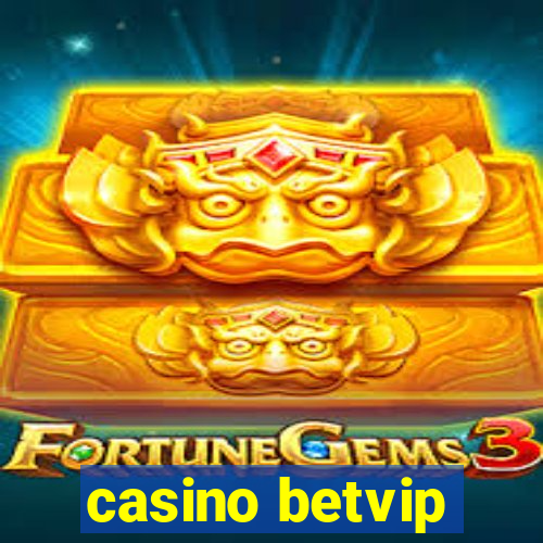 casino betvip