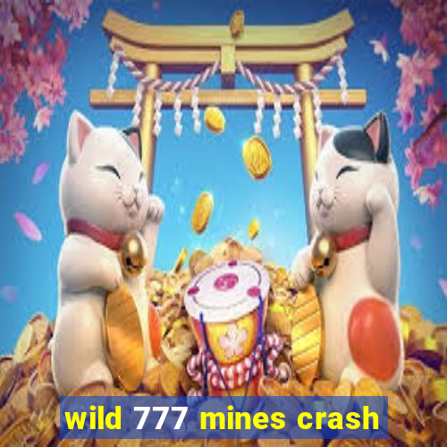 wild 777 mines crash