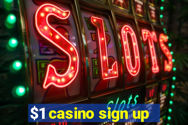 $1 casino sign up