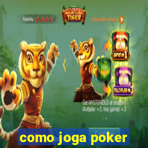 como joga poker