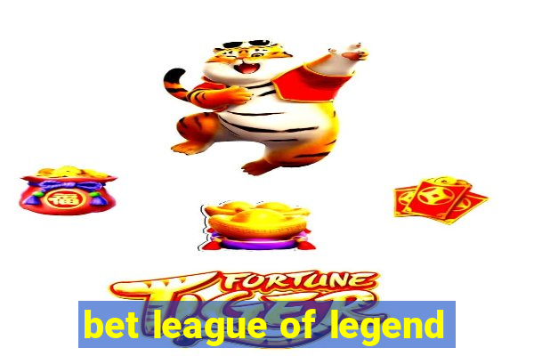 bet league of legend