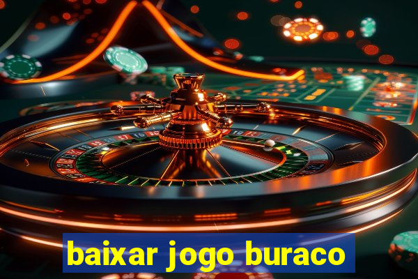 baixar jogo buraco