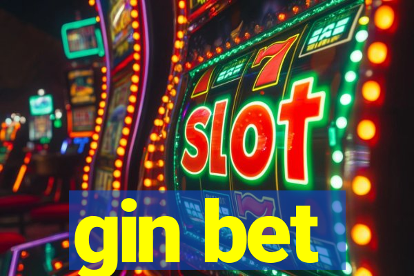 gin bet