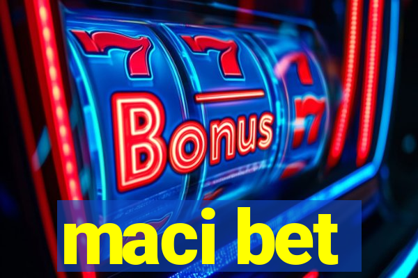 maci bet