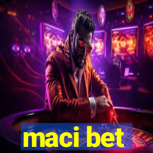 maci bet