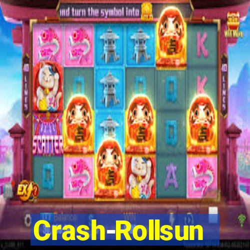 Crash-Rollsun