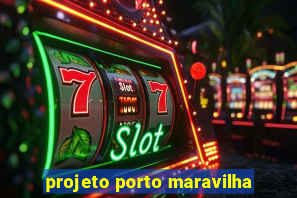 projeto porto maravilha