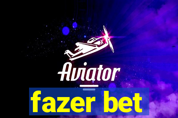 fazer bet