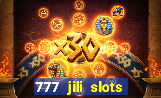 777 jili slots online games