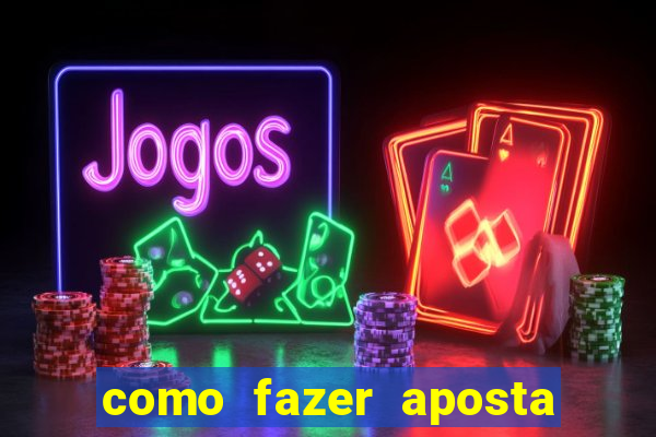 como fazer aposta jogo do bicho