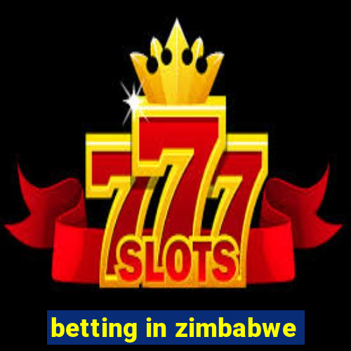 betting in zimbabwe