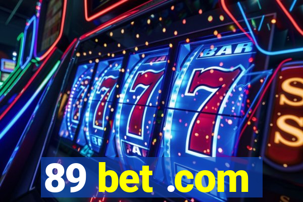 89 bet .com