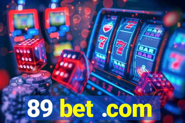 89 bet .com