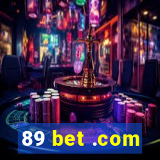 89 bet .com