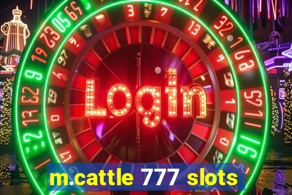 m.cattle 777 slots