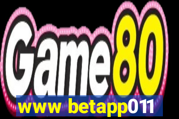 www betapp011