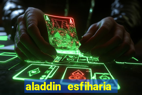 aladdin esfiharia belford roxo